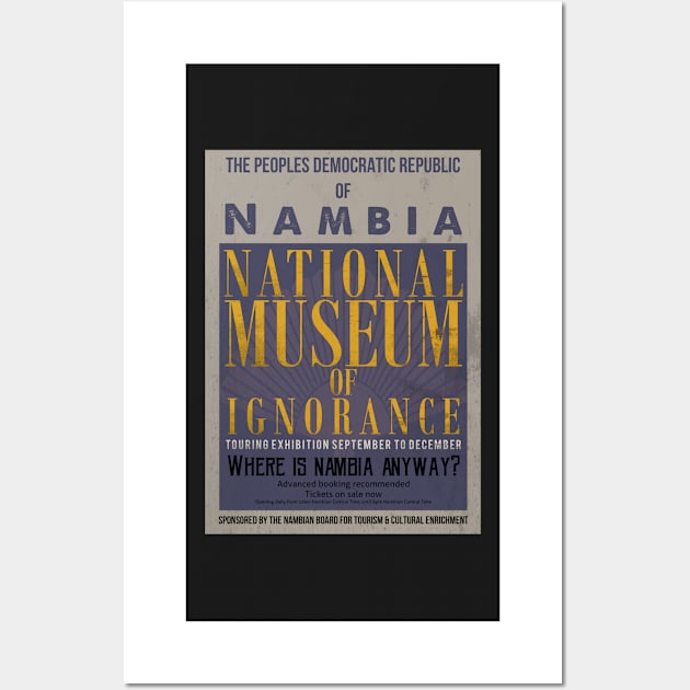 National Nambian Museum - New touring exhibition Wall Art by Dpe1974